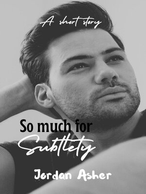 cover image of So Much For Subtlety